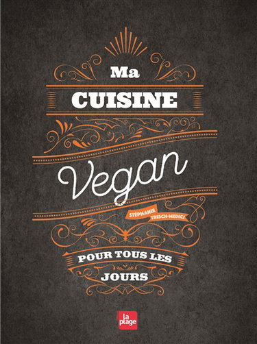 Ma cuisine vegan pour tous les jours
