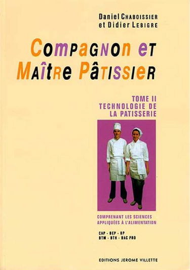 Compagnon et maître pâtissier, tome 2
