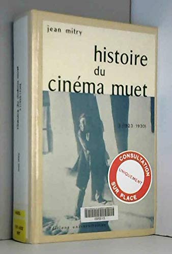 Histoire du Cinéma Muet – Art et Industrie -3 (1923-1930)
