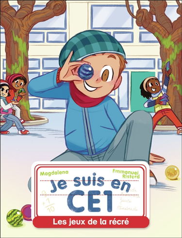 Je suis en CE1. Vol. 9. Les jeux de la récré