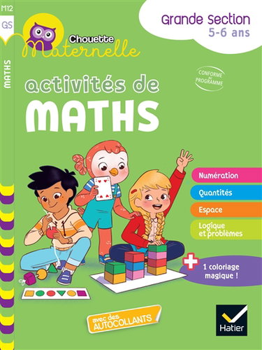 Activités de maths, grande section, 5-6 ans : conforme au programme