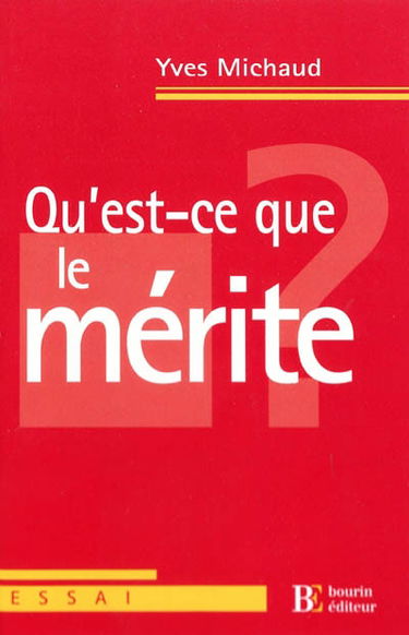 Qu'est-ce que le mérite ?