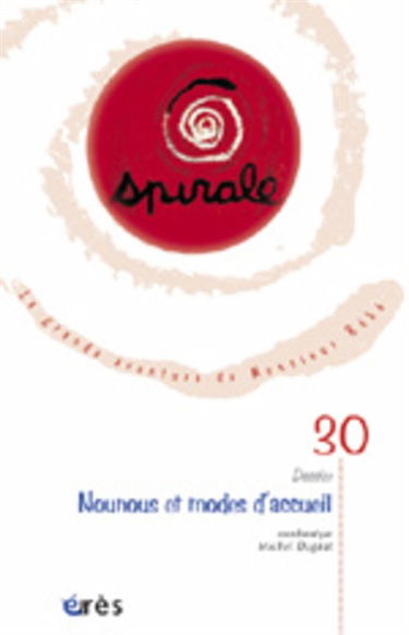 Spirale, n° 30. Nounous et modes d'accueil
