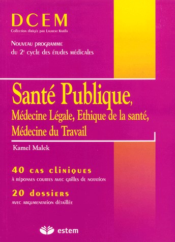 Couverture de Santé publique : médecine légale, éthique de la santé, médecine du travail