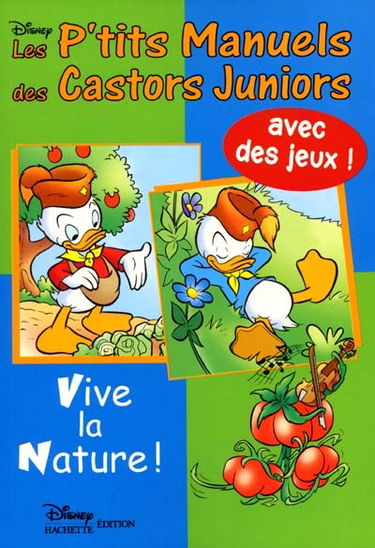 Les P'tit manuel des Castors juniors. Vol. 4. Vive la nature