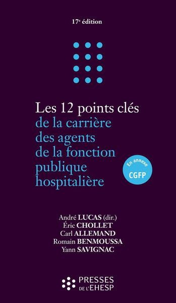 Les 12 points clés de la carrière des agents de la fonction publique hospitalière