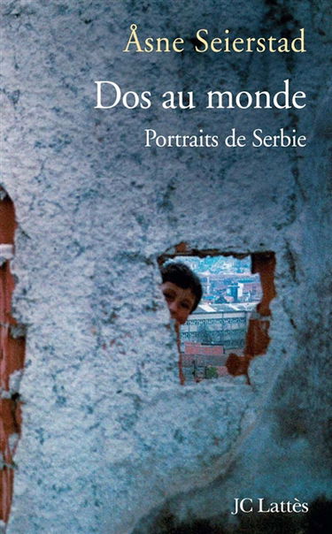 Dos au monde : portraits de Serbie