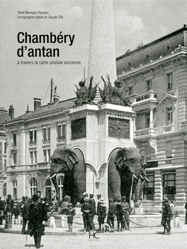 Chambéry d'antan à travers la carte postale ancienne