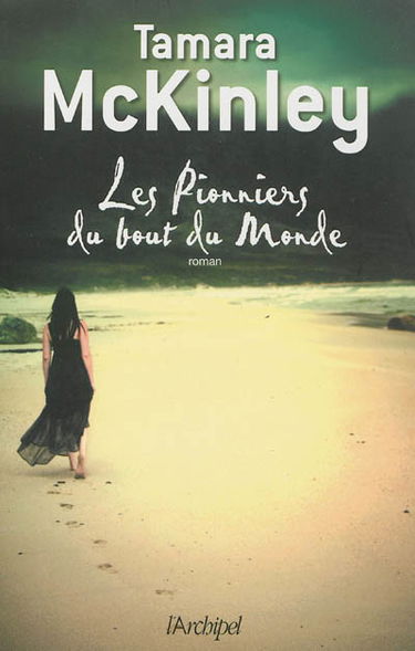 Les pionniers du bout du monde