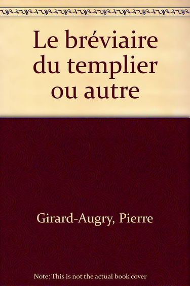 Le bréviaire du templier ou autre