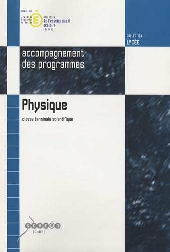 Physique Tle scientifique: Accompagnement des programmes
