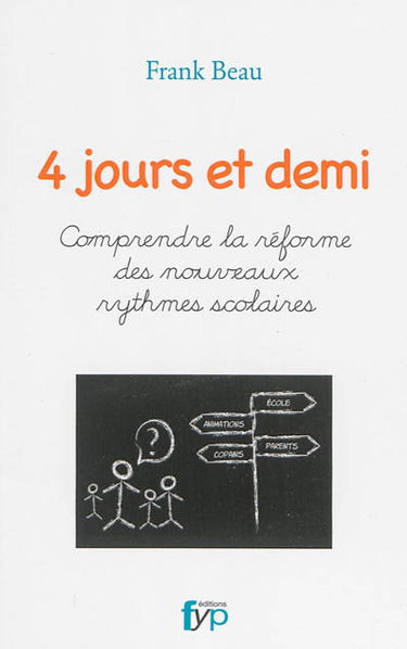 4 jours et demi : comprendre la réforme des nouveaux rythmes scolaires