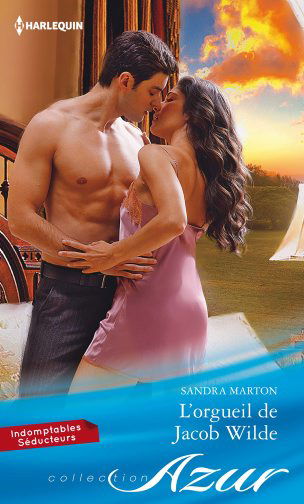 L'orgueil de Jacob Wilde : indomptables séducteurs