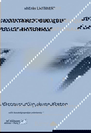 De l'assistance publique à la police nationale: Parcours d'un jeune Breton