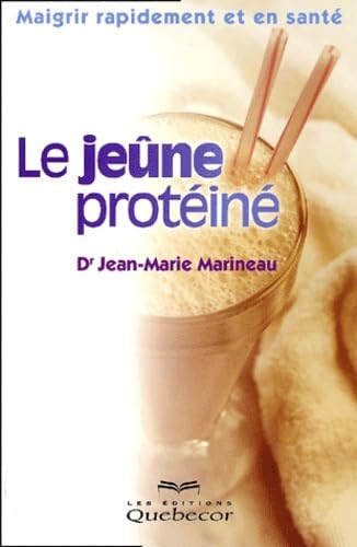 Le jeûne protéiné