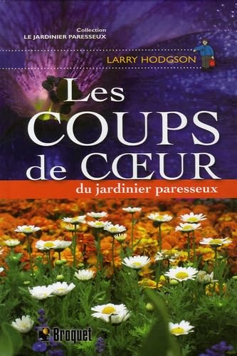 Les coups de coeur du jardinier paresseux