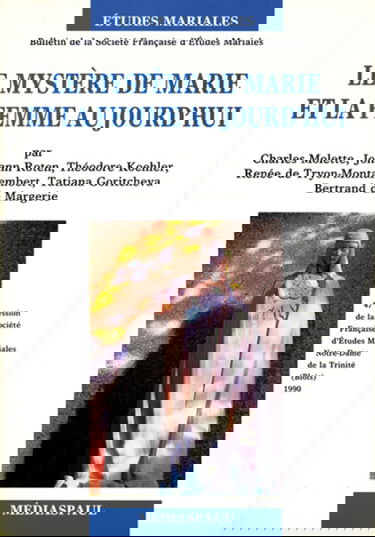 MYSTERE DE MARIE ET LA FEMME AUJOURD'HUI, LE