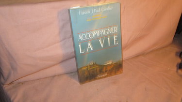 Accompagner la vie
