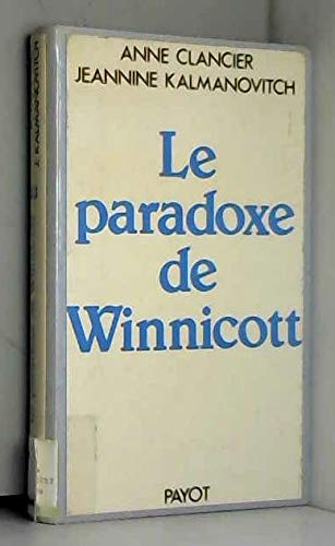Le paradoxe de Winnicott : de la naissance à la création