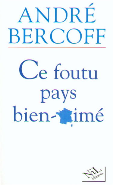 Ce foutu pays bien-aimé