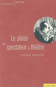 Le plaisir du spectateur de théâtre