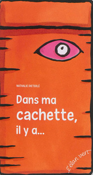 Dans ma cachette, il y a...