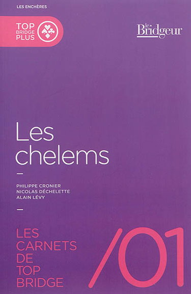 Couverture de Les carnets de top bridge. Vol. 1. Les chelems