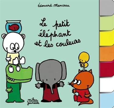 Couverture de Le petit éléphant et les couleurs