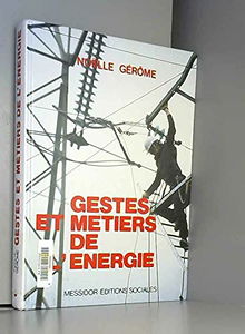 Gestes et metiers de l'energie