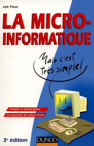 La micro-informatique, mais c'est très simple !