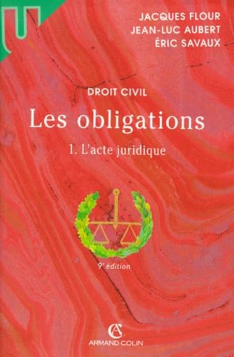 Les obligations tome 1 : l'acte juridique (9ème édition)