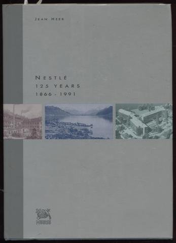 Couverture de Nestle: 125 Years, 1866-1991
