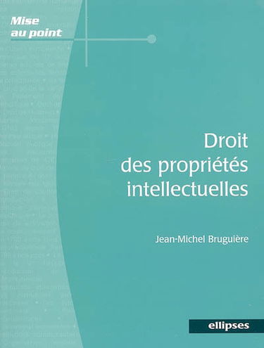Droit des propriétés intellectuelles