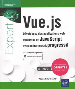 Vue.js : développez des applications web modernes en JavaScript avec un framework progressif