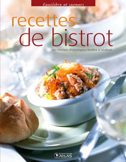 Recettes de bistrot : 80 menus diététiques faciles à réaliser