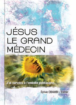 Jésus le grand médecin