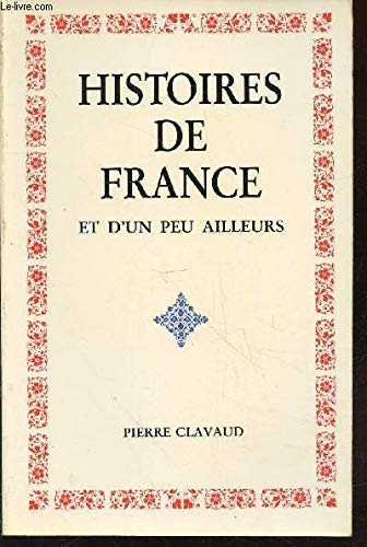 Couverture de Histoires de France et d'un peu ailleurs