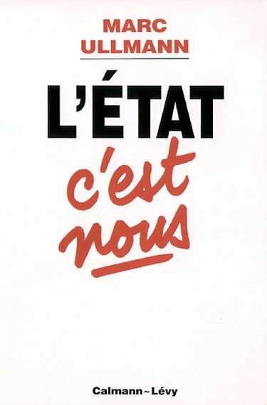 L'Etat, c'est nous