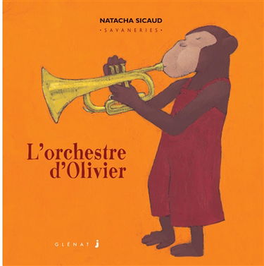 Savaneries. Vol. 5. L'orchestre d'Olivier