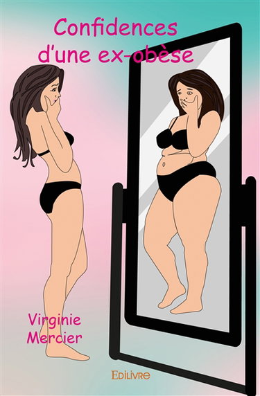 Confidences d'une ex obèse
