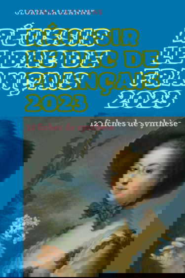 Réussir le Bac de français 2023: 12 fiches de synthèse