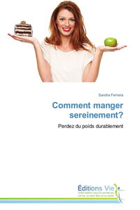 Comment manger sereinement ?