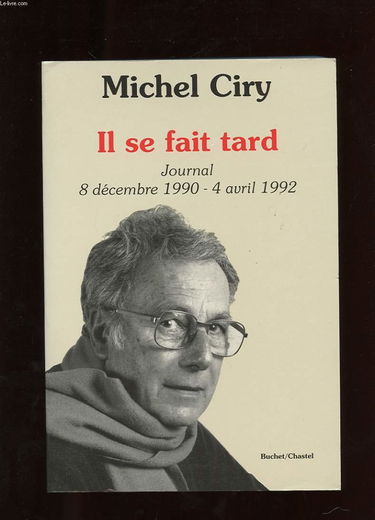Il se fait tard : journal 1990-1992