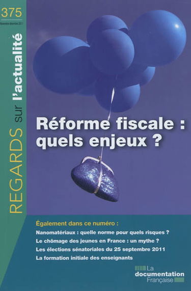 Regards sur l'actualité, n° 375. Réforme fiscale : quels enjeux ?