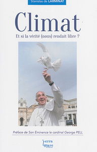 Climat : et si la vérité (nous) rendait libre ?