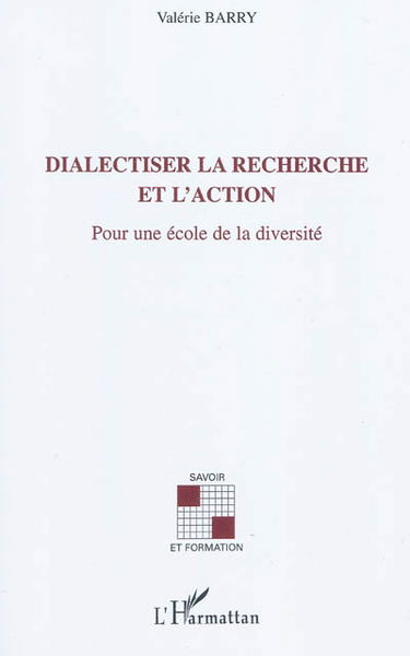 Dialectiser la recherche et l'action : pour une école de la diversité