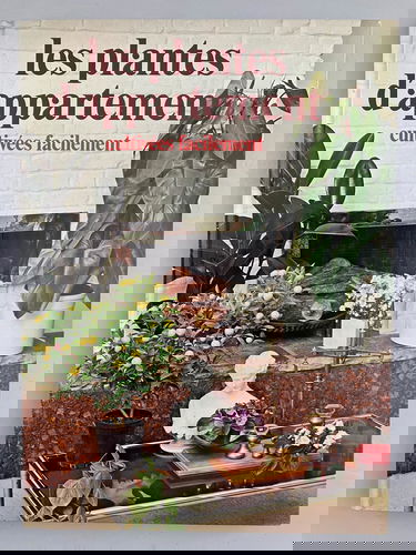 LES PLANTES D'APPARTEMENT CULTIVEES FACILEMENT