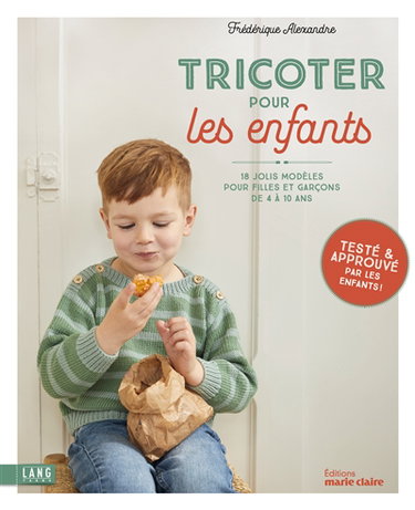 Couverture de Tricoter pour les enfants : 18 jolis modèles pour filles et garçons de 4 à 10 ans