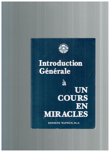 Introduction Generale a UN Cours Sur Les Miracles