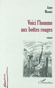 Voici l'homme aux bottes rouges